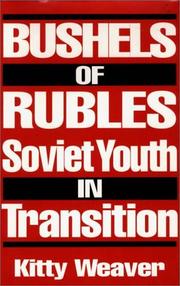 Cover of: Bushels of rubles: Soviet youth in transition