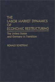 Cover of: The labor market dynamics of economic restructuring by Ronald Schettkat