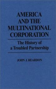 Cover of: America and the multinational corporation: the history of a troubled partnership