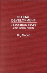 Cover of: Global Development: Post-Material Values and Social Praxis