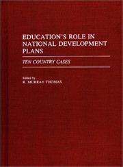Cover of: Education's role in national development plans: ten country cases