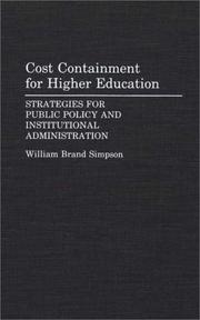 Cover of: Cost containment for higher education: strategies for public policy and institutional administration