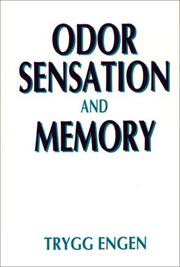 Cover of: Odor sensation and memory by Trygg Engen