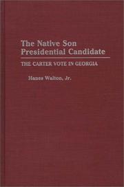 Cover of: The native son presidential candidate by Hanes Walton