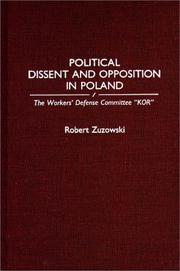 Political dissent and opposition in Poland by Robert Zuzowski