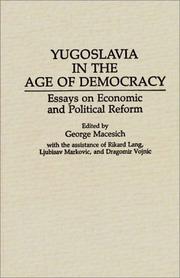 Cover of: Yugoslavia in the Age of Democracy: Essays on Economic and Political Reform