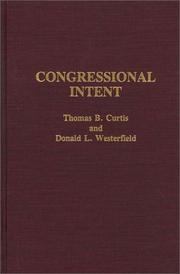 Cover of: Congressional intent | Thomas B. Curtis