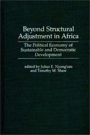Cover of: Beyond structural adjustment in Africa: the political economy of sustainable and democratic development