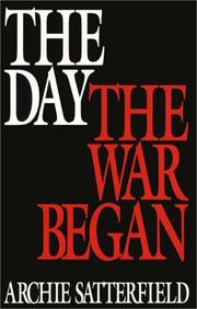 Cover of: The day the war began by Archie Satterfield