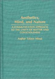 Cover of: Aesthetics, mind, and nature | Asghar Talaye Minai