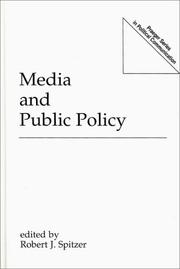 Cover of: Media and public policy by edited by Robert J. Spitzer.