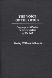Cover of: The Voice of the Other: Language as Illusion in the Formation of the Self