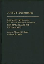 Cover of: Anzus economics: economic trends and relations among Australia, New Zealand, and the United States