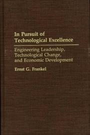 Cover of: In pursuit of technological excellence: engineering leadership, technological change, and economic development