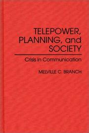 Cover of: Telepower, planning, and society: crisis in communication