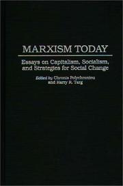 Cover of: Marxism today: essays on capitalism, socialism, and strategies for social change