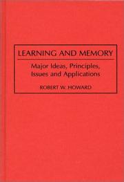 Cover of: Learning and memory: major ideas, principles, issues and applications