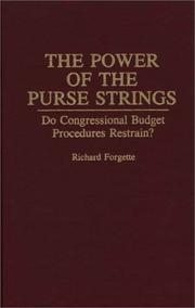 Cover of: The power of the purse strings: do congressional budget procedures restrain?
