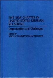 Cover of: The New Chapter in United States-Russian Relations: Opportunities and Challenges