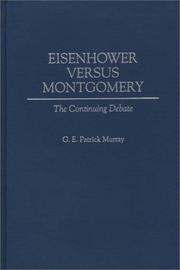 Cover of: Eisenhower versus Montgomery: the continuing debate
