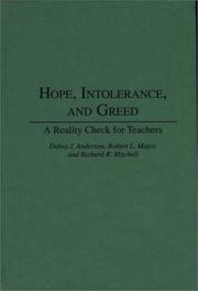 Cover of: Hope, intolerance, and greed by Debra J. Anderson