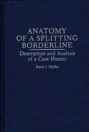Cover of: Anatomy of a splitting borderline: description and analysis of a case history