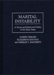 Cover of: Marital instability: a social and behavioral study of the early years