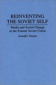 Cover of: Reinventing the Soviet self: media and social change in the former Soviet Union