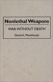 Cover of: Nonlethal weapons | David Morehouse