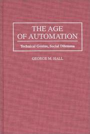 Cover of: The age of automation: technical genius, social dilemma