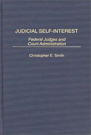 Cover of: Judicial self-interest: federal judges and court administration