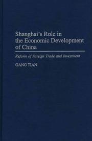 Cover of: Shanghai's role in the economic development of China: reform of foreign trade and investment
