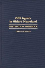 OSS agents in Hitler's heartland by Gerald Schwab