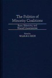 Cover of: The Politics of Minority Coalitions by Wilbur C. Rich, Wilbur C. Rich