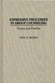 Cover of: Expressive processes in group counseling: theory and practice