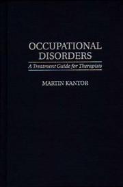 Cover of: Occupational disorders: a treatment guide for therapists