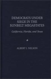 Democrats under siege in the sunbelt megastates by Albert J. Nelson