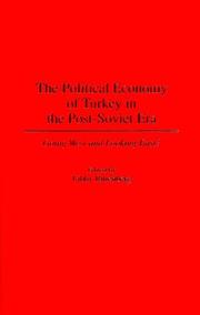 Cover of: The Political Economy of Turkey in the Post-Soviet Era: Going West and Looking East?