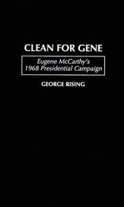 Cover of: Clean for Gene: Eugene McCarthy's 1968 presidential campaign