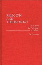 Cover of: Religion and technology: a study in the philosophy of culture