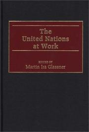 Cover of: The United Nations at work