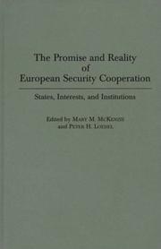 Cover of: The promise and reality of European security cooperation by edited by Mary M. McKenzie and Peter H. Loedel ; foreword by Ernst-Otto Czempiel.