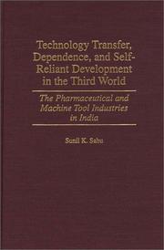 Cover of: Technology transfer, dependence, and self-reliant development in the third world by Sunil Kumar Sahu