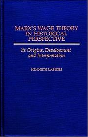 Cover of: Marx's wage theory in historical perspective: its origins, development, and interpretation