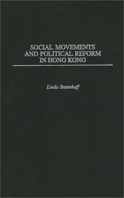 Cover of: Social movements and political reform in Hong Kong