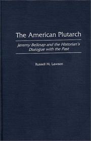 Cover of: The American Plutarch: Jeremy Belknap and the historian's dialogue with the past