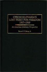 Cover of: Czechoslovakia's lost fight for freedom, 1967-1969 by Kenneth N. Skoug
