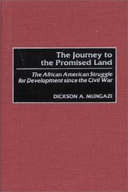 Cover of: The Journey to the Promised Land by Dickson A. Mungazi