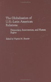 The Globalization of U.S.-Latin American Relations by Virginia M. Bouvier