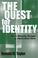 Cover of: The Quest for Identity